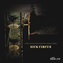 Amplified Backdoor Creatures - Sick Circus