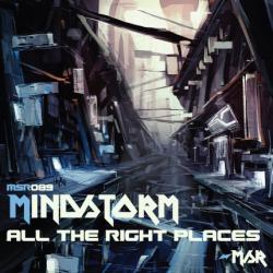 Mindstorm - All The Right Places
