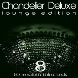 VA - Chandelier Deluxe, Vol. 8
