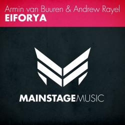 Armin Van Buuren And Andrew Rayel - EIFORYA