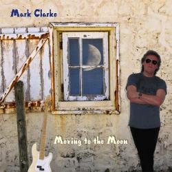 Mark Clarke - Moving To The Moon