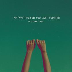 I am weiting for you last summer - In Internal lines