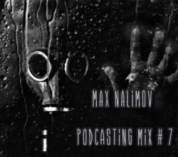 Max Nalimov Podcasting mix #7