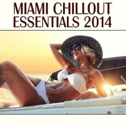 VA - Miami Chillout Essentials 2014