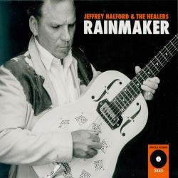 Jeffrey Halford & The Healers - Rainmaker