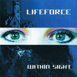 Lifeforce - Within Sight