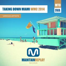 VA - Taking Down Miami (WMC 2014)