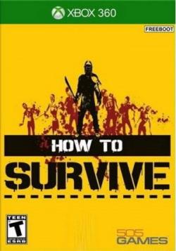 [Xbox 360] How To Survive