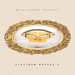 VA - Metalheadz Present: Platinum Breakz Vol 4