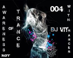 DJ VITrancer - Awareness of Trance #004