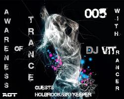 DJ VITrancer - Awareness of Trance #005 guests Holbrook Skykeeper