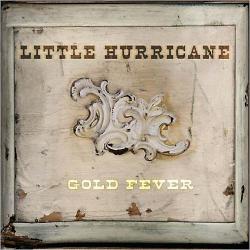 Little Hurricane - Gold Fever