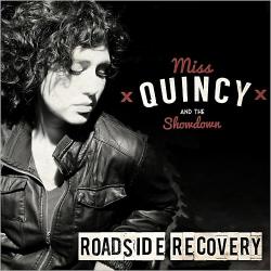 Miss Quincy & The Showdown - Roadside Recovery