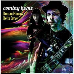 Duncan Morrow & The Delta Curve - Coming Home