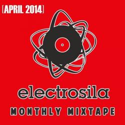 DJ Electrosila - April 14 Mixtape