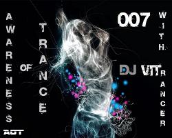 DJ VITrancer - Awareness of Trance #007