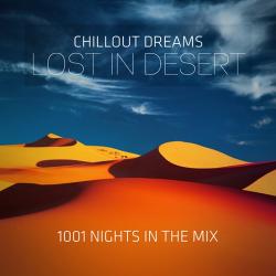 VA - Chillout Dreams Lost in Desert 1001 Nights in the Mix