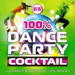 VA - 100% Dance Party Cocktail