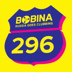 Bobina - Russia Goes Clubbing #296