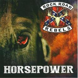 Rock Road Rebels - Horsepower