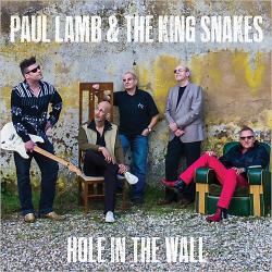Paul Lamb & The King Snakes - Hole In The Wall