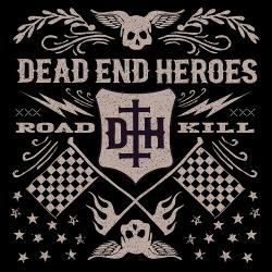 Dead End Heroes - Roadkill