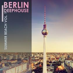 VA - Berlin Deephouse Summer Beach Vol.1