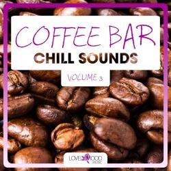 VA - Coffee Bar Chill Sounds, Vol. 3