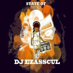 Dj Ezasscul - State of Mind