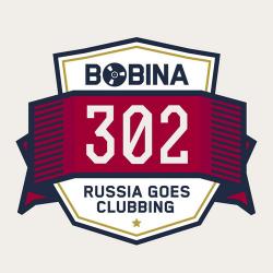 Bobina - Russia Goes Clubbing #302
