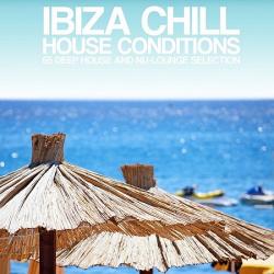 VA - Ibiza Chill House Conditions (65 Deep House and Nu-Lounge Selection)