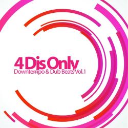 VA - 4 DJs Only: Downtempo & Dub Beats Vol 1