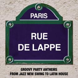 VA - Paris Rue de Lappe - Groovy Party Anthems from Jazz New Swing to Latin House