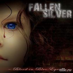 Fallen Silver - Blood In Blue Eyes