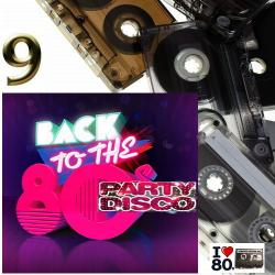 VA - Back To 80's Party Disco Vol.9