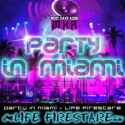 VA - Party In Miami - Life Firestare [Broadcasting]