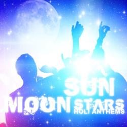 VA - Sun Moon Stars Holi Anthems