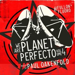 VA - Paul Oakenfold: We Are Planet Perfecto Vol 4: #FullOnFluoro