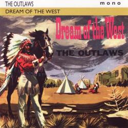 The Outlaws - Dreams Of The West