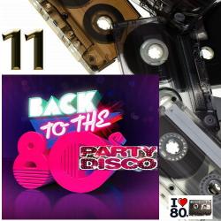 VA - Back To 80's Party Disco Vol.11