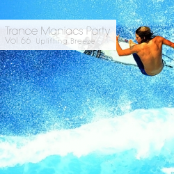 VA - Trance Maniacs Party: Uplifting Breeze #66