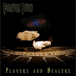 Forever Town - Players And Dealers