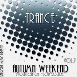 VA - Trance Autumn Weekend Vol.7