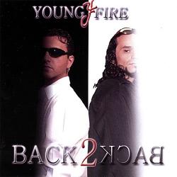 Young Fire - Back 2 Back