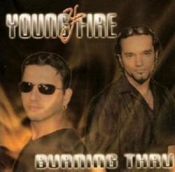 Young Fire - Burning Thru