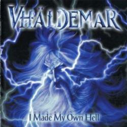 Vhaldemar - I Made My Own Hell