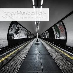 VA - Trance Maniacs Party Progressive Session #62