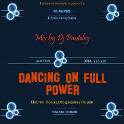 Mix by Dj Panteley - Dancing on full power