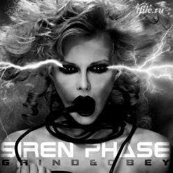 Siren Phase - Grind And Obey