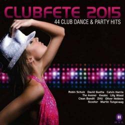 VA - Clubfete 2015 - 44 Club Dance & Party Hits